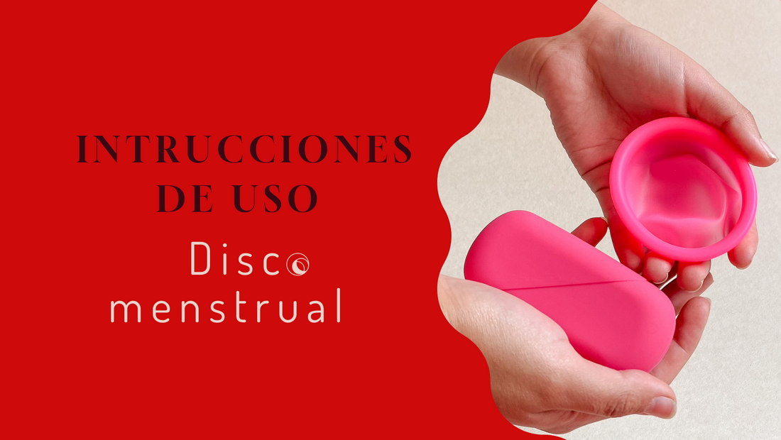 Instrucciones de uso para tu disco menstrual
